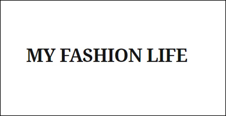 My fashion life